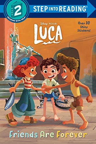 Friends Are Forever (Disney/Pixar Luca) (Step Into Reading)