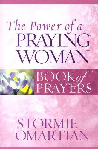 The Power of a Praying Woman Book of Prayers