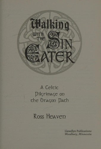 Walking with the Sin Eater: A Celtic Pilgrimage on the Dragon Path