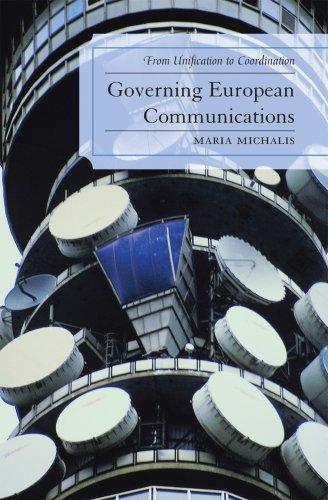 Governing European Communications: From Unification to Coordination (Critical Media Studies)