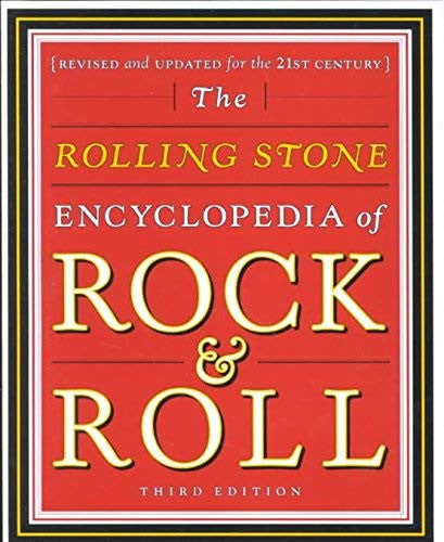 The "Rolling Stone" Encyclopedia of Rock and Roll