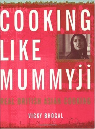 Cooking Like Mummyji
