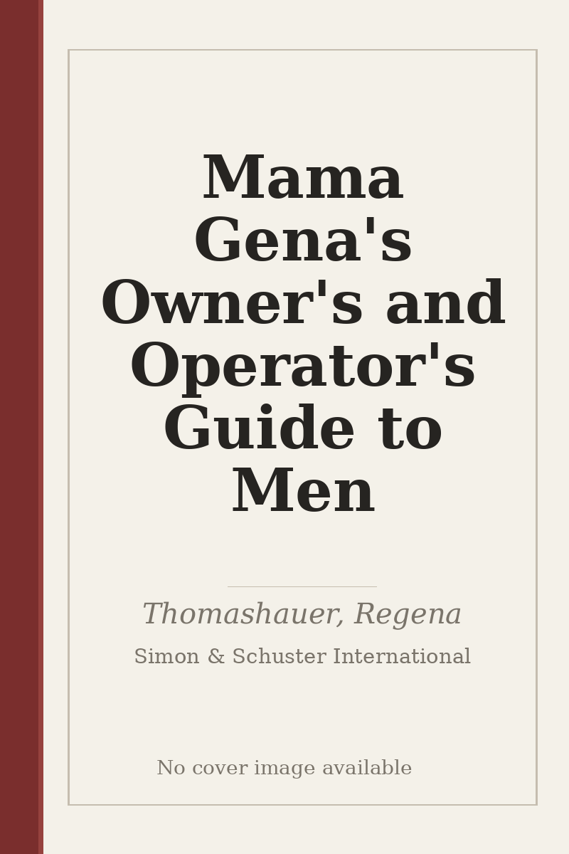 Mama Gena's Owner's and Operator's Guide to Men - no cover image available