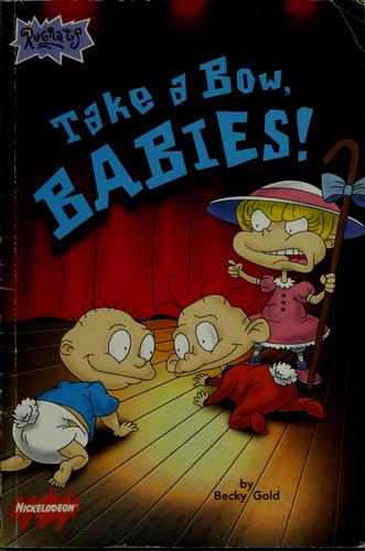 Take a Bow, Babies! (Rugrats S.)