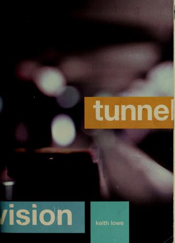 Tunnel Vision
