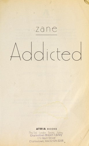 Addicted: A Novel