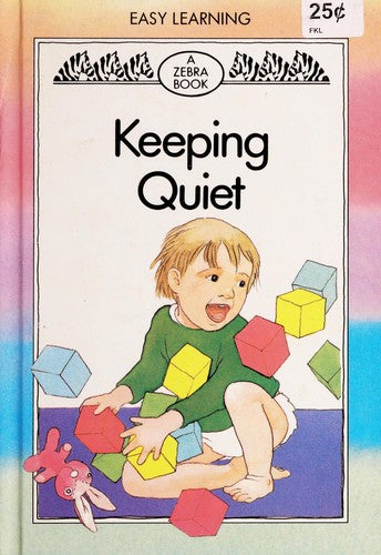 Keeping Quiet (Zebra Easy Learning Books)