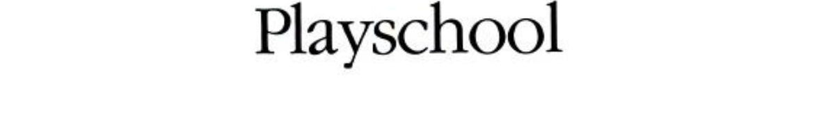 Playschool