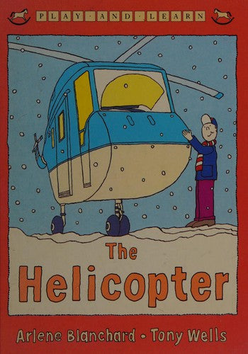 The Helicopter (Play and Learn)