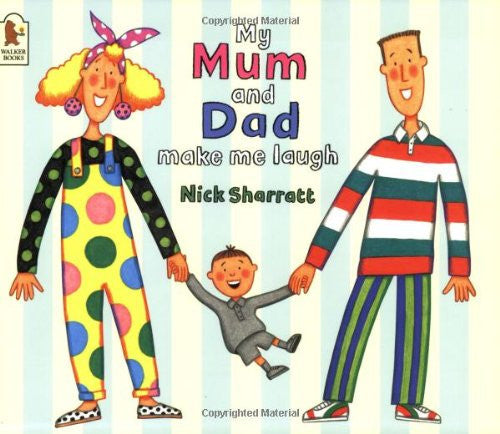 My Mum And Dad Make Me Laugh