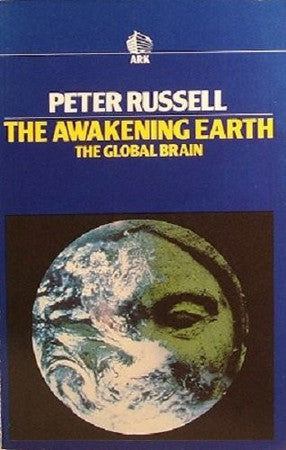 Awakening Earth - The Global Brain