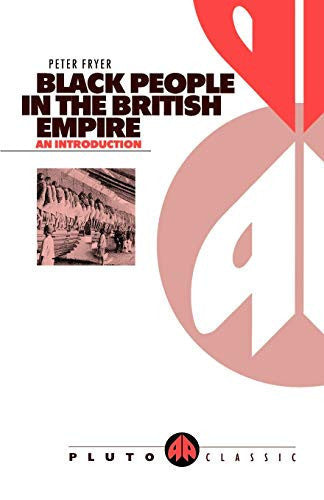 Black People in the British Empire (Pluto Classics)