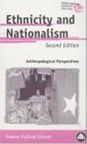Ethnicity and Nationalism: Anthropological Perspectives (Pluto Anthropology S.)