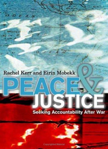 Peace and Justice: Seeking Accountability After War