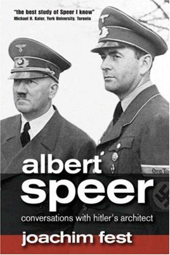 Albert Speer: Conversations with Hitler's Architect