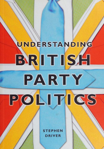 Understanding British Party Politics