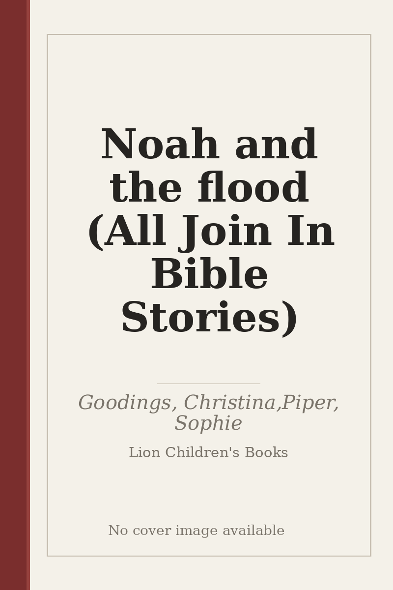 Noah and the flood (All Join In Bible Stories) - no cover image available