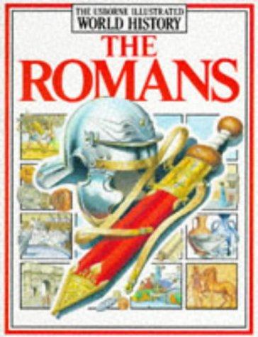 The Romans (Usborne Illustrated World History)
