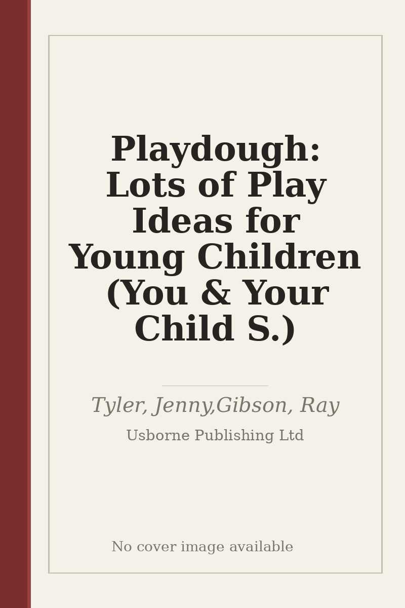Playdough: Lots of Play Ideas for Young Children (You & Your Child S.) - no cover image available