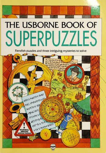 Usborne Book of Superpuzzles: Map/Logic/Code (Usborne Superpuzzles S.)