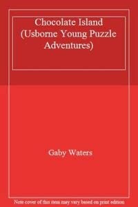 Chocolate Island (Usborne Young Puzzle Adventures S.)