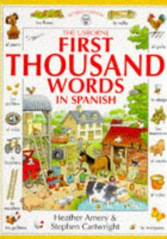 First Thousand Words in Spanish (Usborne First Thousand Words)