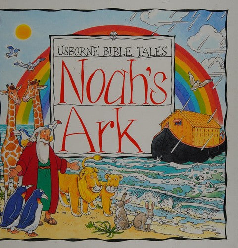 Noah's Ark (Usborne Bible Tales)