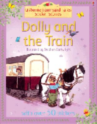 Dolly and the Train (Farmyard Tales Sticker Storybooks)