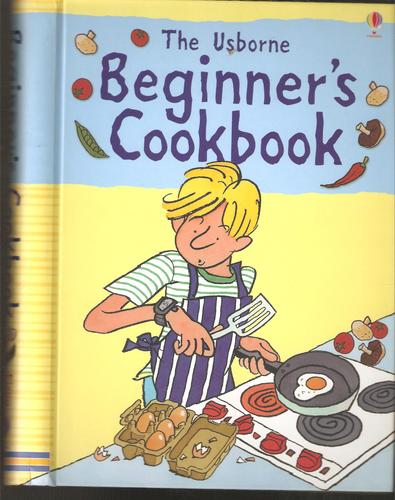 Beginner's Cookbook: 1 (Cookery School)
