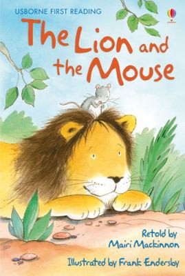 The Lion and the Mouse (Usborne First Reading: Level 1)