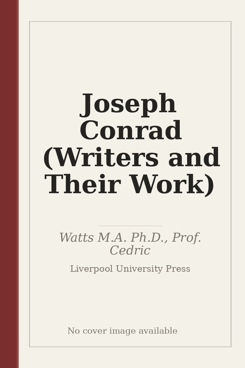 Joseph Conrad (Writers and Their Work) - no cover image available
