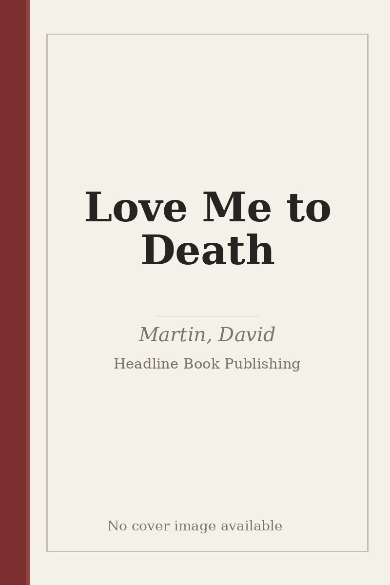 Love Me to Death - no cover image available