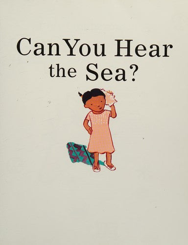 Can You Hear the Sea?