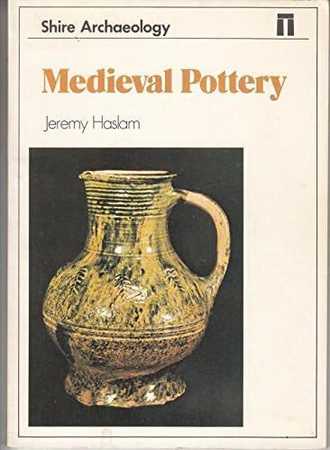 Mediaeval Pottery (Shire archaeology series)