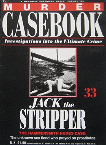 Jack The Stripper: The Hammersmith Nudes Case