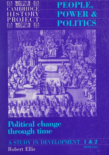 Political Change Through Time - A Study in Development (Modules 1 & 2) (Cambridge History Project)