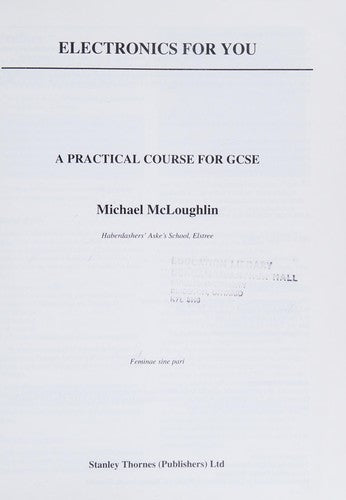 Electronics for You: A Practical Course for GCSE
