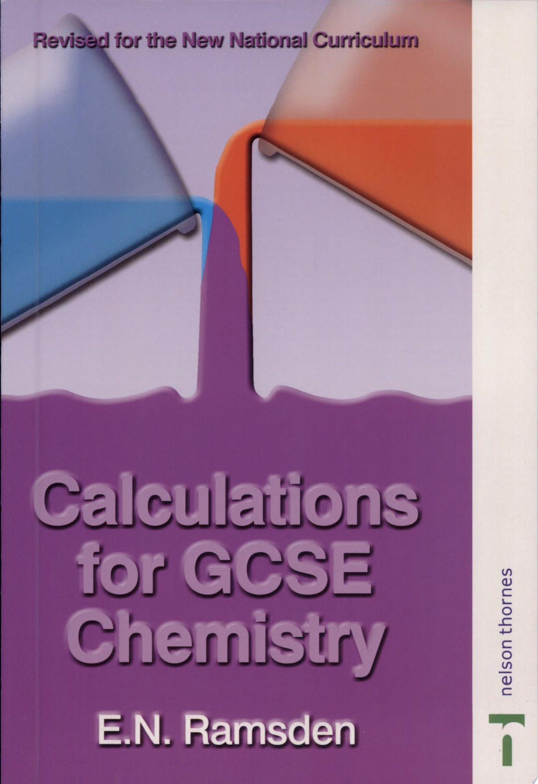 Calculations for GCSE Chemistry - National Curriculum Third Edition