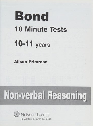 Bond 10 Minute Tests 10 - 11 years Non-verbal Reasoning