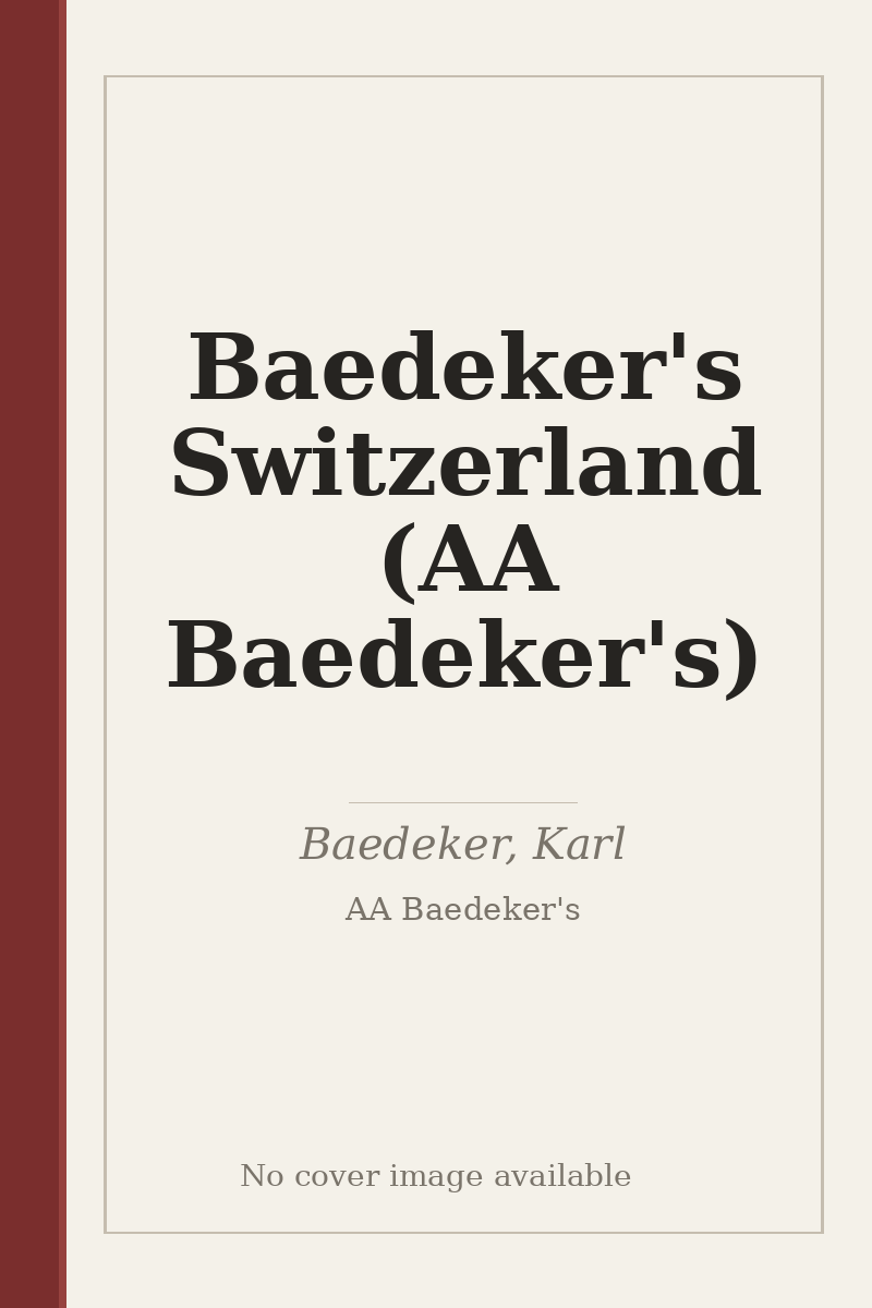 Baedeker's Switzerland (AA Baedeker's) - no cover image available