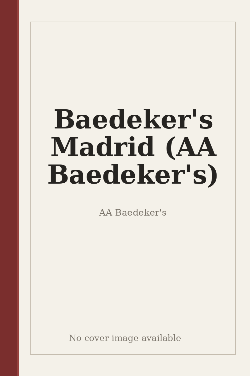 Baedeker's Madrid (AA Baedeker's) - no cover image available