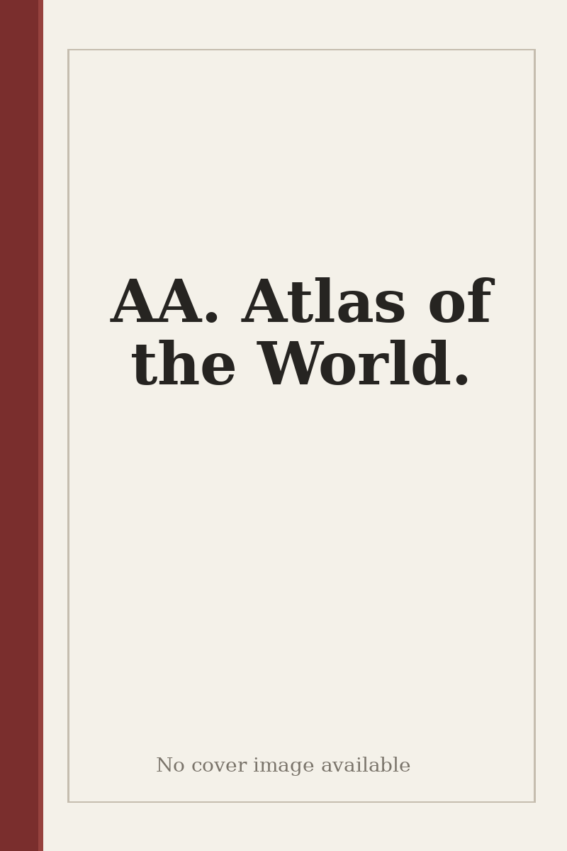 AA. Atlas of the World. - no cover image available
