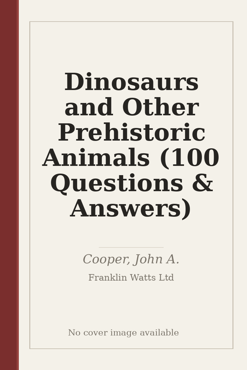 Dinosaurs and Other Prehistoric Animals (100 Questions & Answers) - no cover image available