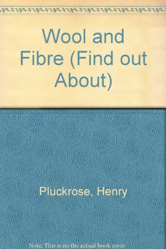Wool and Fibre (Find out About)