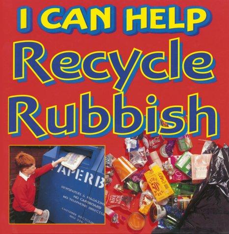 I Can Help Recycle Our Rubbish