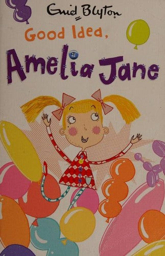 Good Idea, Amelia Jane