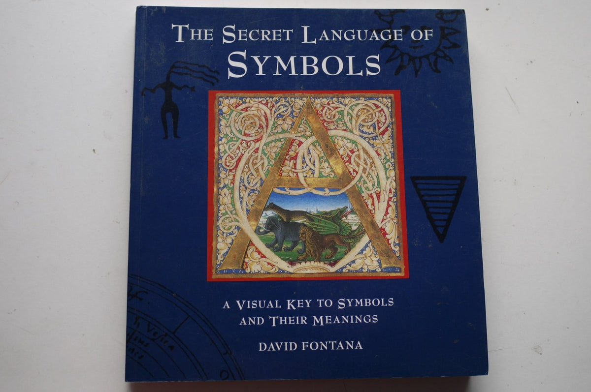 The Secret Language of Symbols: A Visual Key to Symbols and Their Meanings