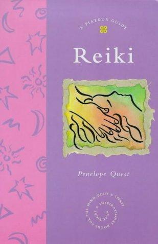 An Introduction To Reiki: A step-by-step guide to reiki practice (Piatkus Guides)