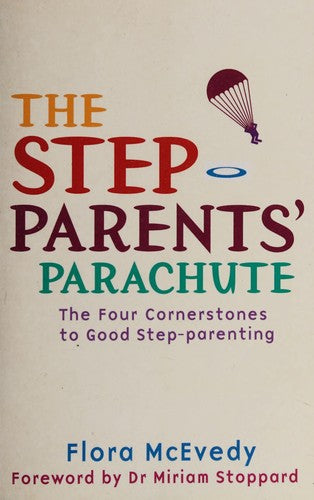 The Step-Parents' Parachute: The Four Cornerstones of Good Step-parenting (Tom Thorne Novels)
