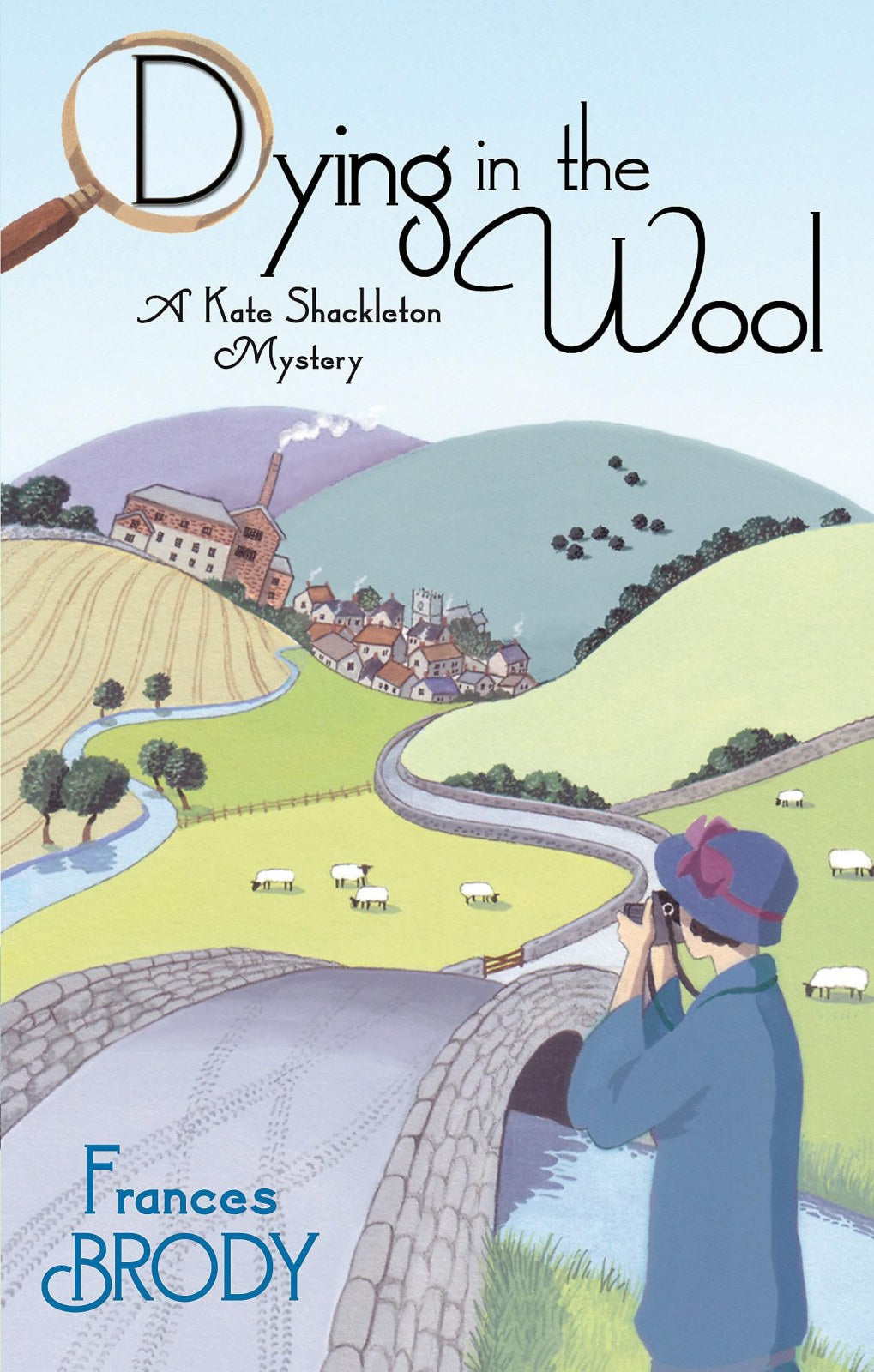 Dying In The Wool: Book 1 in the Kate Shackleton mysteries